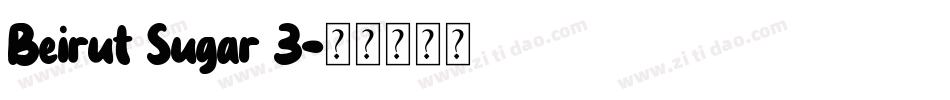 Beirut Sugar 3字体转换